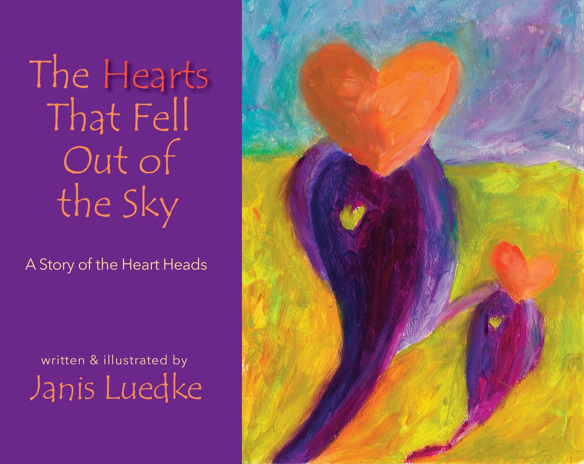 The Hearts That Fell Out of the Sky: A Story of the Heart Heads  