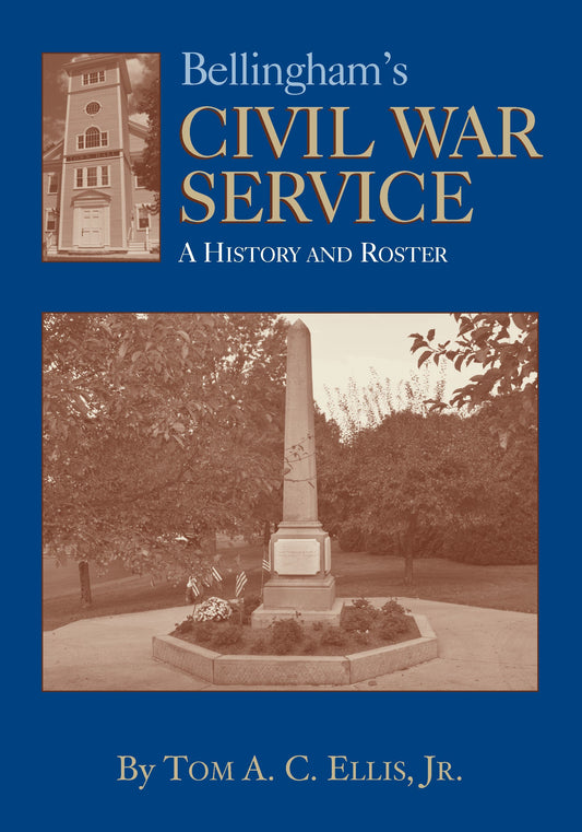Bellingham’s Civil War Service: A History and Roster