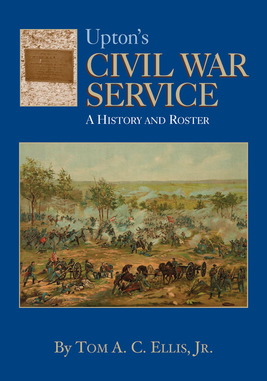 Upton’s Civil War Service: A History and Roster