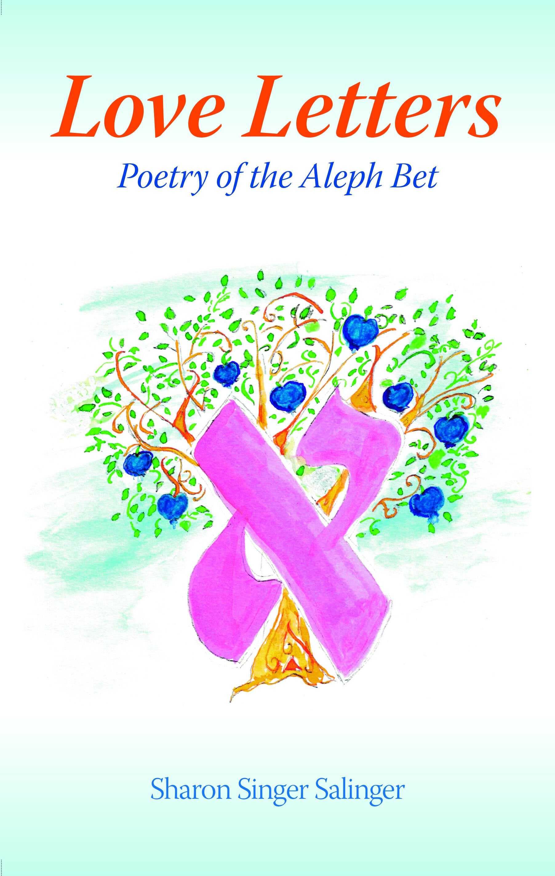 Love Letters: Poetry of the Aleph Bet 