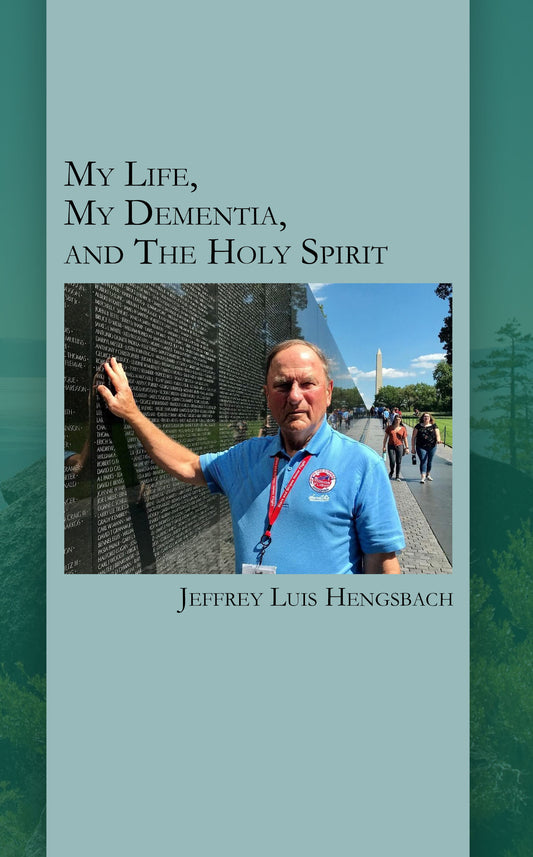 My Life, My Dementia, and the Holy Spirit